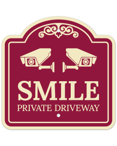 Smile Private Driveway With Video Surveillance Camera S Décor Sign