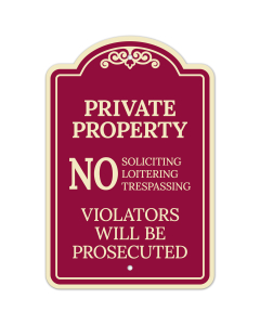 No Soliciting Loitering Trespassing Violators Will Be Prosecuted Décor Sign, (SI-73632)