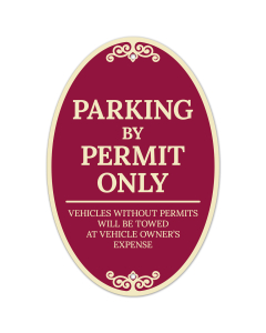 Parking By Permit Only Vehicles Without Permits Will Be Towed At Vehicle Owner's Expense Decor Sign