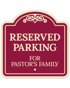 Reserved Parking For Pastor's Family Décor Sign