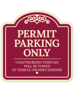 Permit Parking Only Unauthorized Vehicles Will Be Towed At Owner's Expense Décor Sign