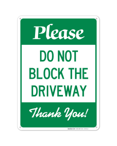 Do Not Block The Driveway Sign