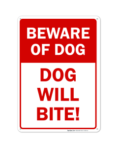 Beware of Dog Sign, Dog Will Bite