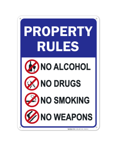 Property Rules Sign, No Alcohol No Drugs No Smoking No Weapons