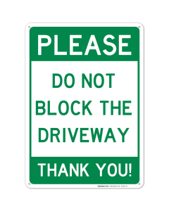 Do Not Block Driveway Sign, No Parking Sign