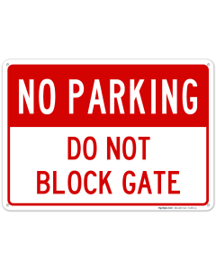 Do Not Block Gate No Parking Sign