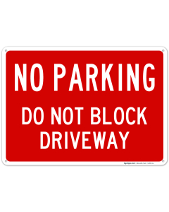 No Parking Do Not Block Driveway Sign