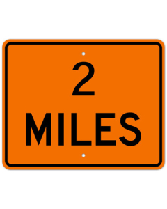 MUTCD 2 Miles Large Orange W16-3P Sign