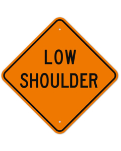 MUTCD Low Shoulder Orange W8-9 Sign