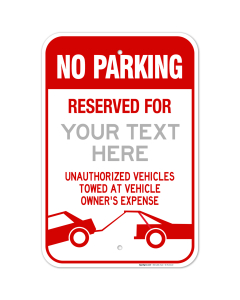 Custom No Parking Sign, Personalized Reserved Parking Sign