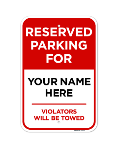 Reserved Parking All Violators Will Be Towed Custom Sign