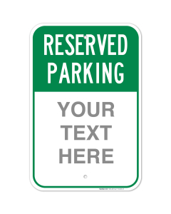 Reserved Parking Green Custom Sign