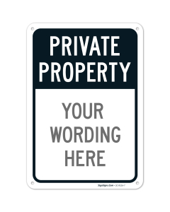 Custom Private Property Sign, Personalize Signs For Business, Home, Driveway Indoor/Outdoor Use Signs