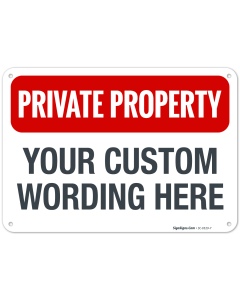 Custom Private Property Sign, Personalize For Workplace, Business, Home, Airbnb, Driveway Indoor/Outdoor Use Signs