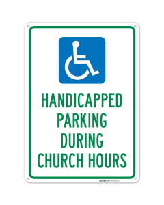 Handicapped Parking During Church Hours Sign,