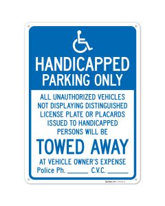 Handicapped Parking Only All Unauthorized Vehicles Will Be Towed Away At Owner Sign,