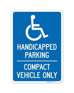 Handicapped Parking Compact Vehicle Only Sign,