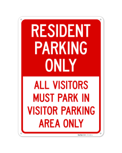 Resident Parking Only All Visitors Must Park In Visitor Parking Area Only Sign,