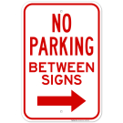 No Parking Between Signs Right Arrow Sign