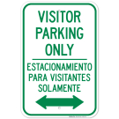 Visitor Parking Only With Bidirectional Arrow Bilingual Sign