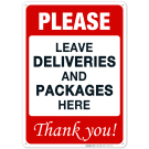 Please Leave Deliveries and Packages Here Thank You Sign
