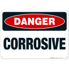 Danger Corrosive Sign, OSHA Danger Sign