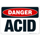 Danger Acid Sign, OSHA Danger Sign