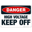 High Voltage Keep Off Sign, OSHA Danger Sign
