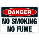 Danger No Smoking No Fume Sign, OSHA Danger Sign