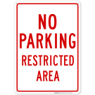 No Parking Restricted Area Sign