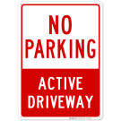No Parking Active Driveway Sign