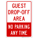 No Parking Any Time Guest Drop-Off Area Sign