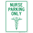 Nurse Parking Only Green Board Sign