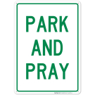 Park And Pray Sign, (SI-41293)