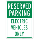 Reserved Electric Vehicles Only Sign