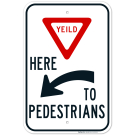Yield Here To Pedestrians Left Arrow Sign