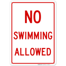 No Swimming Allowed Sign