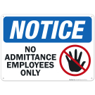 Notice No Admittance Employees Only Sign