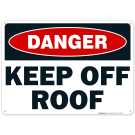 Danger Keep Off Roof Sign
