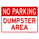 Dumpster Area With No Parking Header Sign