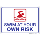 Swim at Your Own Risk Sign, Pool Sign