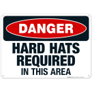 Danger Hard Hats Required In This Area Sign, OSHA Danger Sign