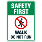 Safety First Walk Do Not Run Sign, Pool Sign