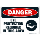 Eye Protection Required In This Area Sign, OSHA Danger Sign