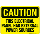 This Electrical Panel Has External Power Sources Sign, OSHA Caution Sign
