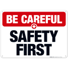 Safety First Sign, OSHA Safety First Sign