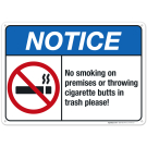 No Smoking On Premises Or Throwing Cigarette Butts In Trash Sign, ANSI Notice Sign