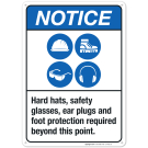 Hard Hats, Safety Glasses, Ear Plugs And Foot Protection Required Sign, ANSI Notice Sign