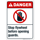 Stop Flywheel Before Opening Guards Sign, ANSI Danger Sign