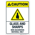 Glass And Sharps Non-Hazardous Material Only Sign, ANSI Caution Sign
